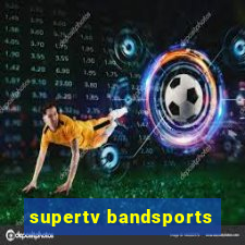 supertv bandsports